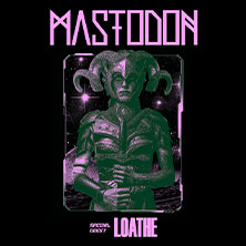 Mastodon - World Tour 2026 – Special Guest: Loathe 25.06.2026 Huxleys Neue Welt