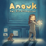 Anouk - Das Kindermusical von Hendrikje Balsmeyer und Peter Maffay